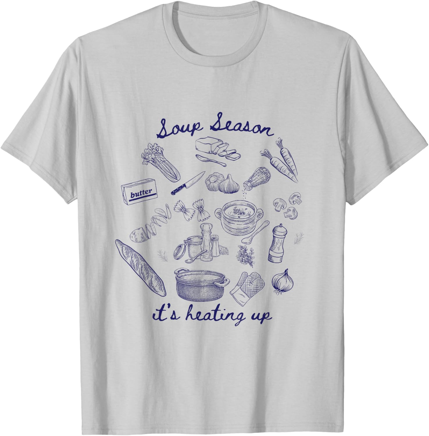 Soup Season, it's heating up! T-Shirt - T-Shirt | Ash
