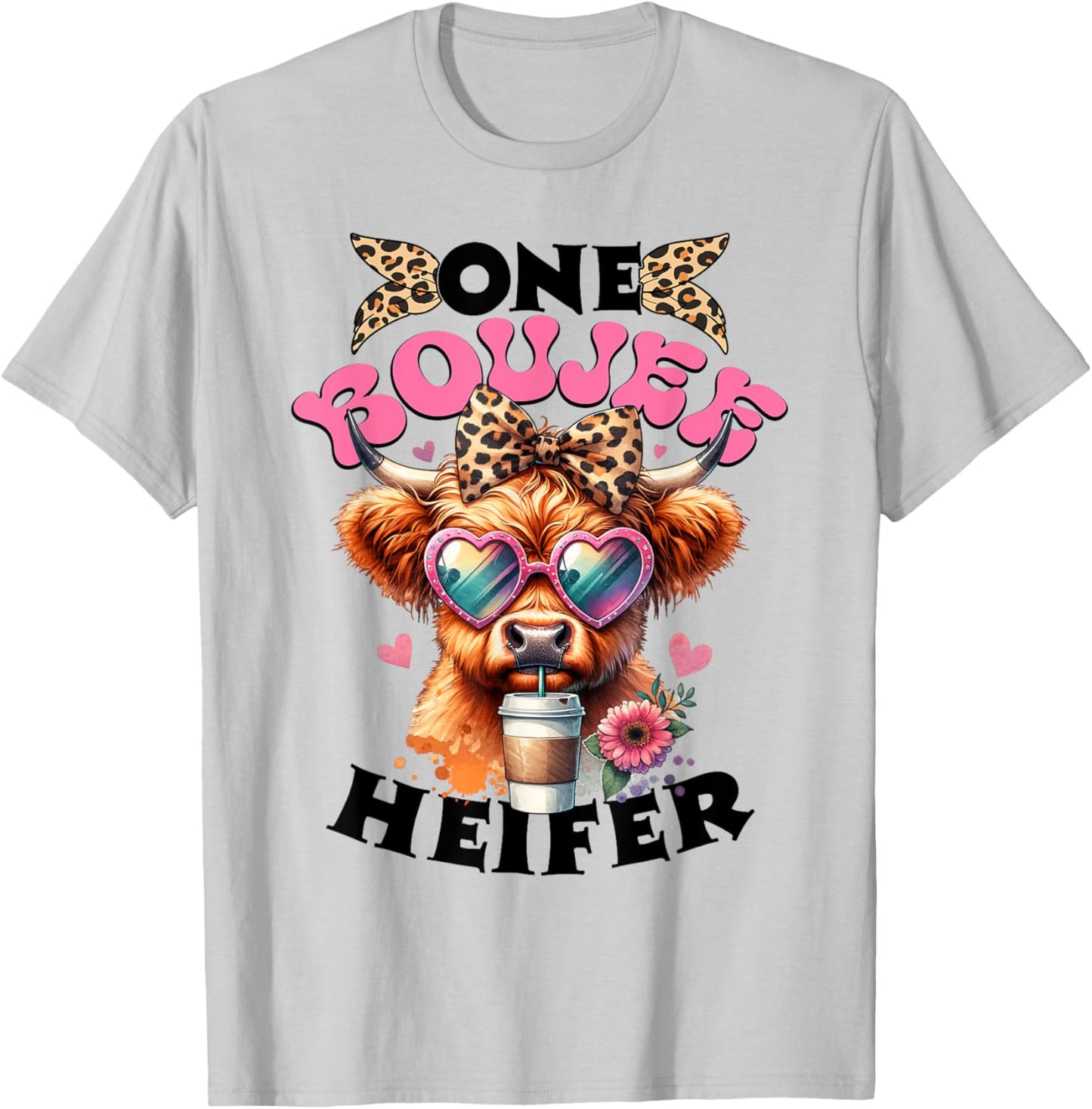 One Boujee Heifer Highland Cow Valentine's Day Funny T-Shirt - T-Shirt | Ash