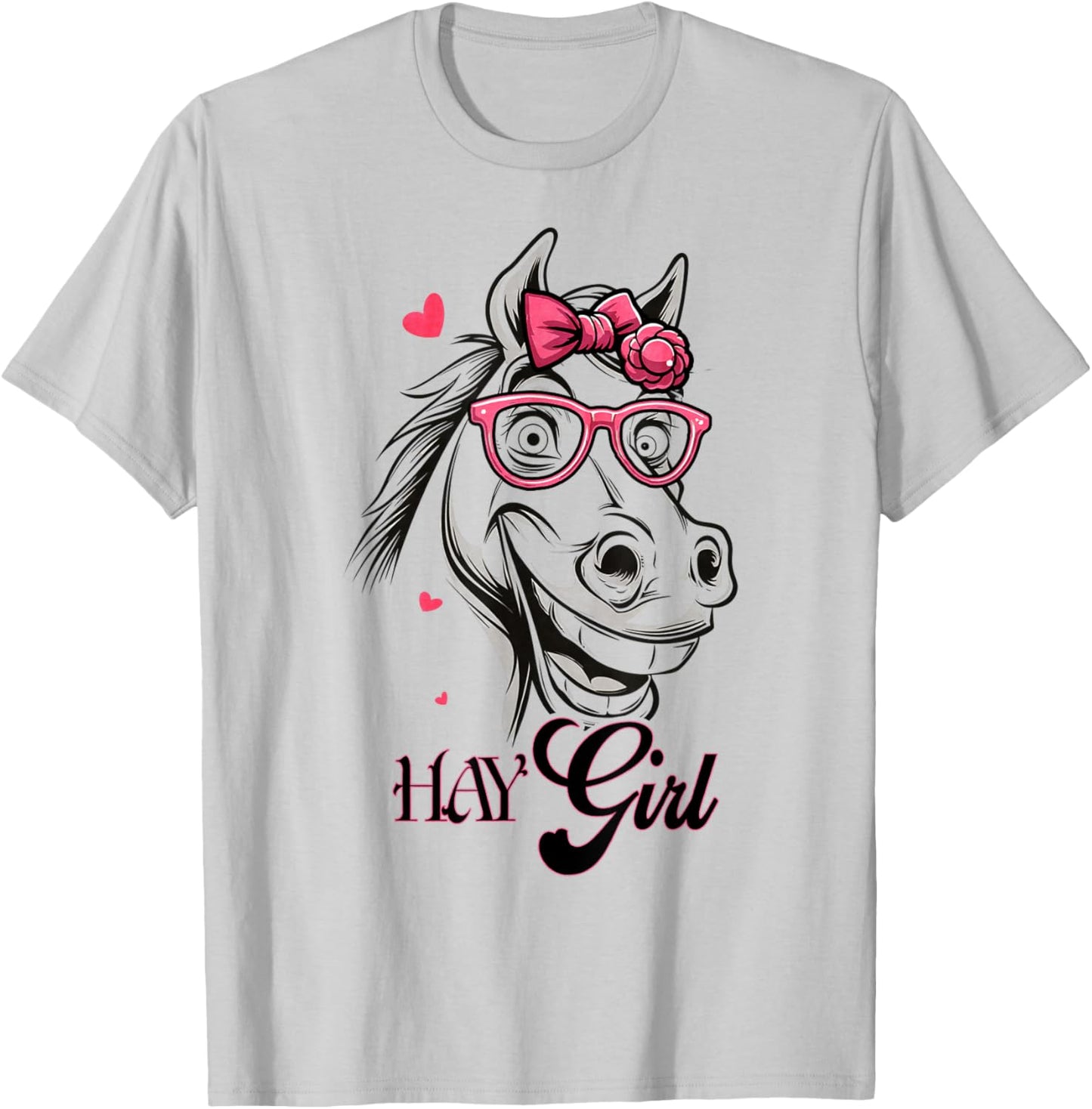 Hay Girl, Just A Girl Who Loves Horses, Horse Lovers Funny T-Shirt - T-Shirt | Ash