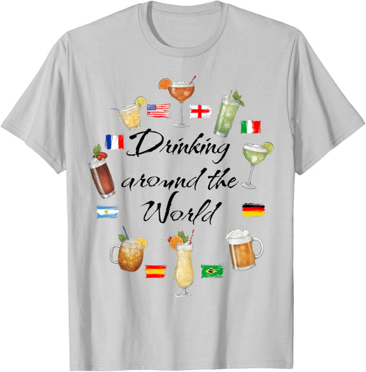 Drinking Around The World Vacation Drinking Showcase Funny T-Shirt - T-Shirt | Ash