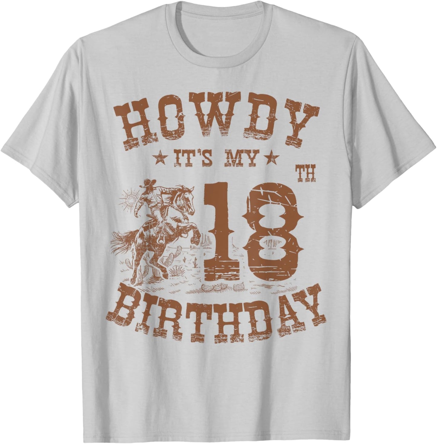 Howdy It's My 18th Birthday Western Cowboy 18 Years Old Bday T-Shirt - T-Shirt | Ash