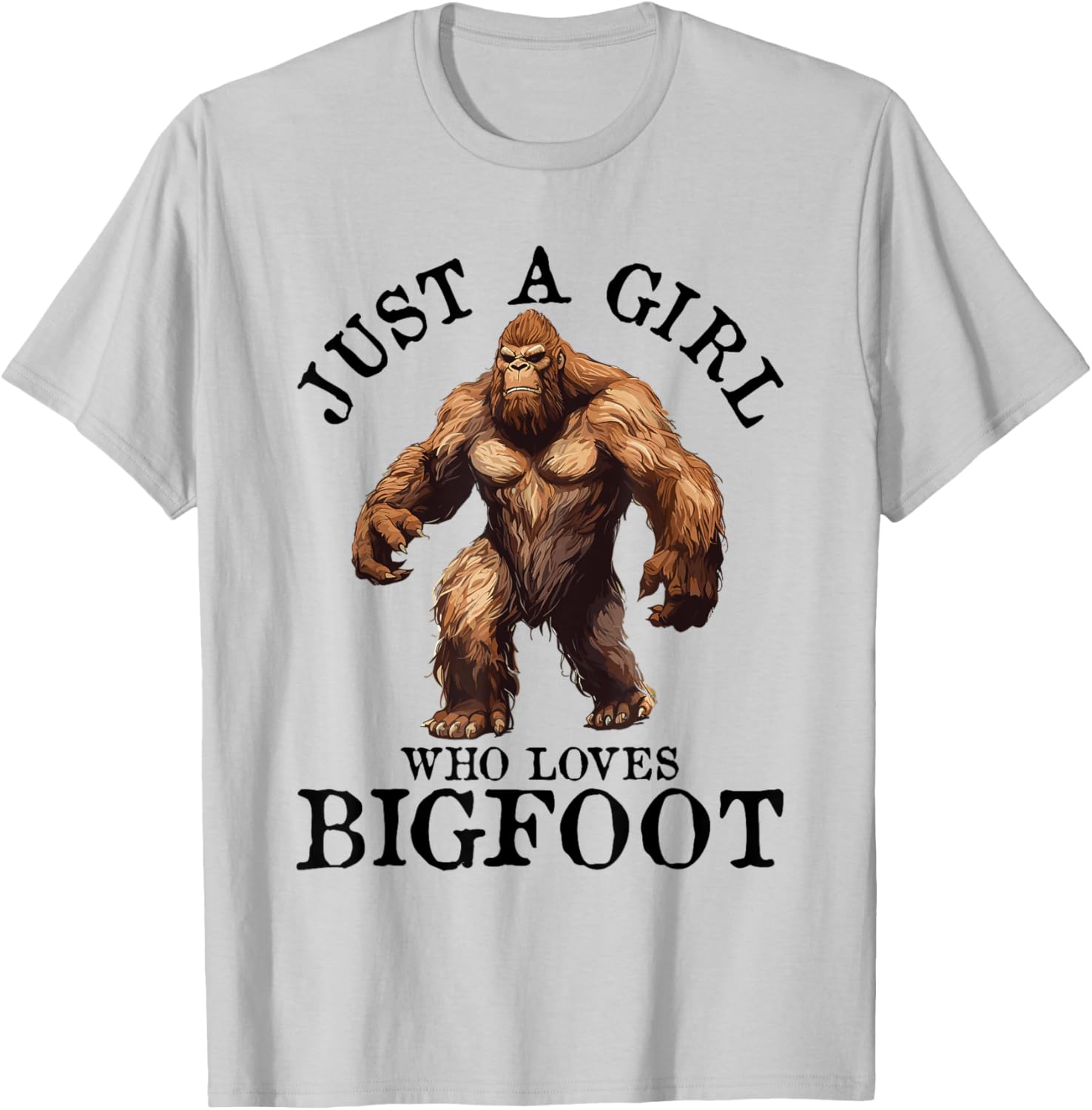 Bigfoot Just A Girl Who Loves Sasquatch Funny Retro Vintage T-Shirt - T-Shirt | Ash