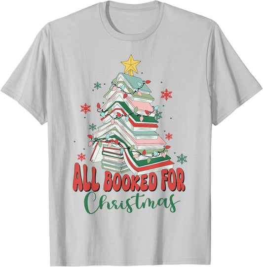 All Booked For Christmas Shirt , teacher Reading Bookworm Men Women Kids T-Shirt - T-Shirt | Ash