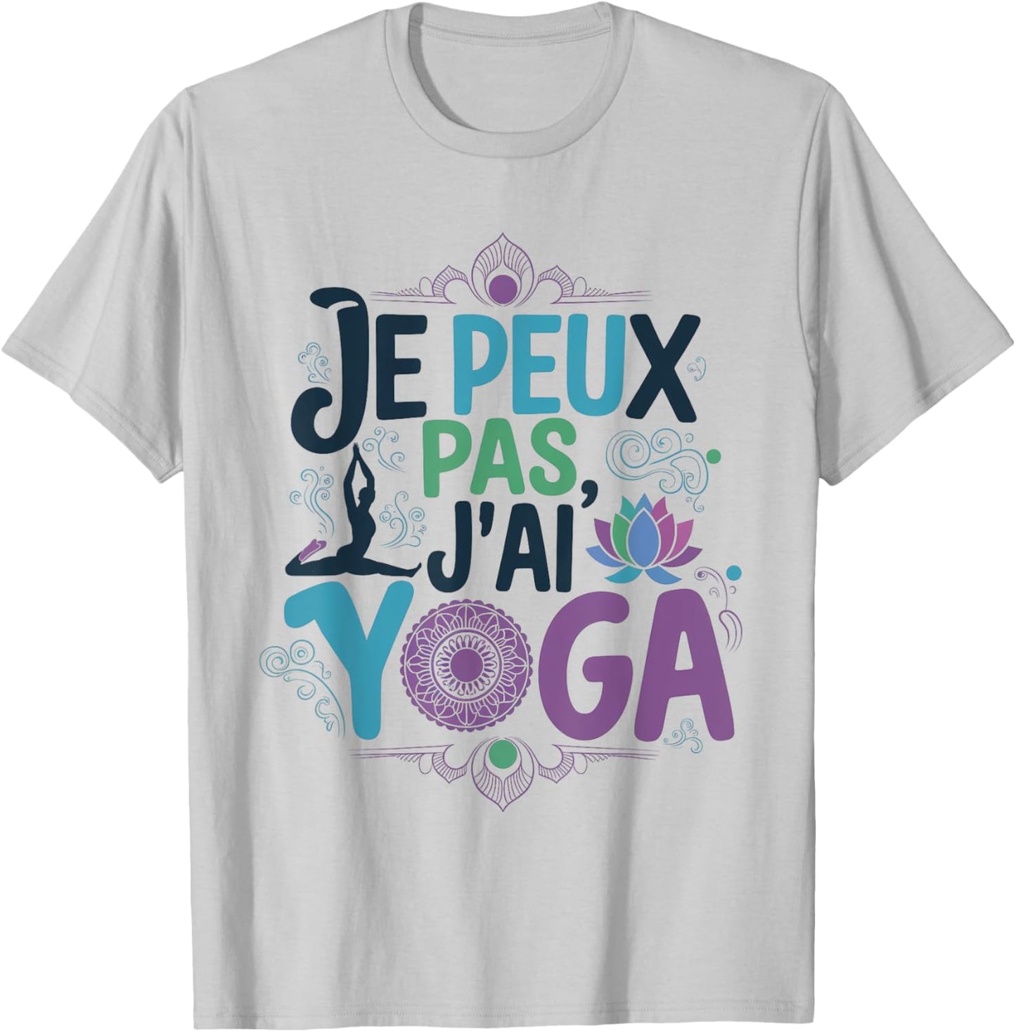 Je Peux Pas Je ai Yoga Funny Excuse Woman Girls Young , white, S T-Shirt - T-Shirt | Ash