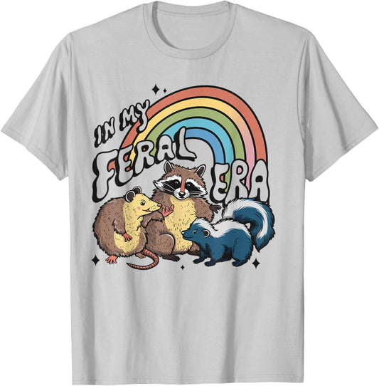 In My Feral Era, Feral & Fabulous Funny Animal , Wildlife T-Shirt - T-Shirt | Ash