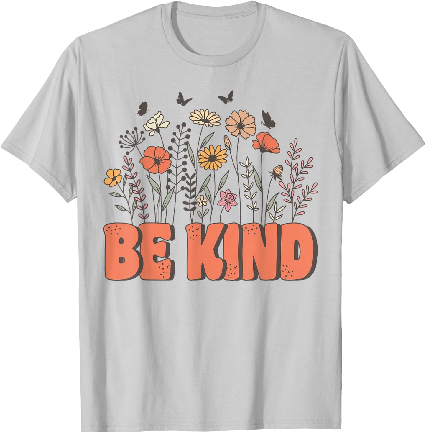 Groovy Be Kind Retro Cute Wildflowers Positivity Kindness T-Shirt - T-Shirt | Ash