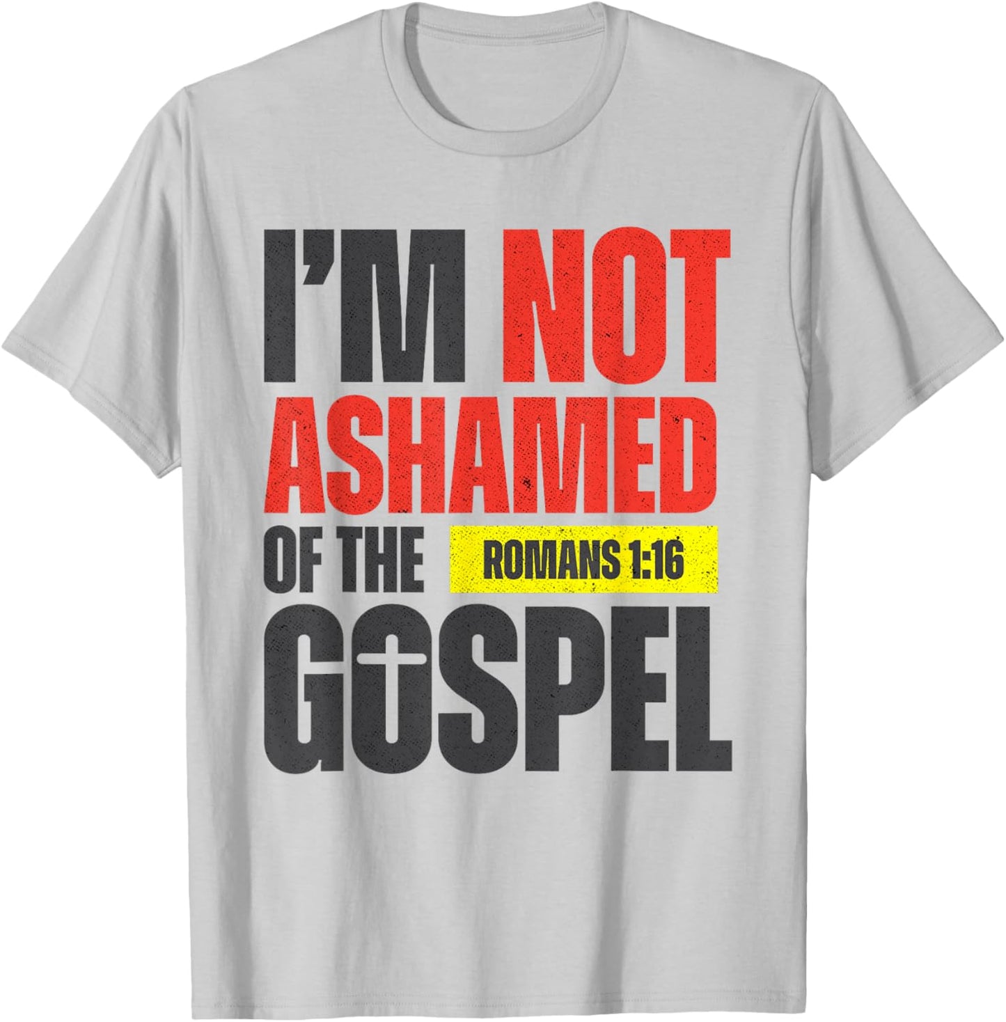 I'm not Ashamed of the Gospel Romans 1:16 Grunge Christian T-Shirt - T-Shirt | Ash