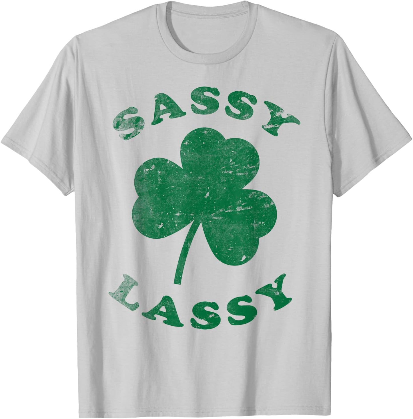 Sassy Lassy Funny T Shirt Women Girls St. Patrick's T-Shirt - T-Shirt | Ash
