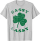 Sassy Lassy Funny T Shirt Women Girls St. Patrick's T-Shirt - T-Shirt | Ash