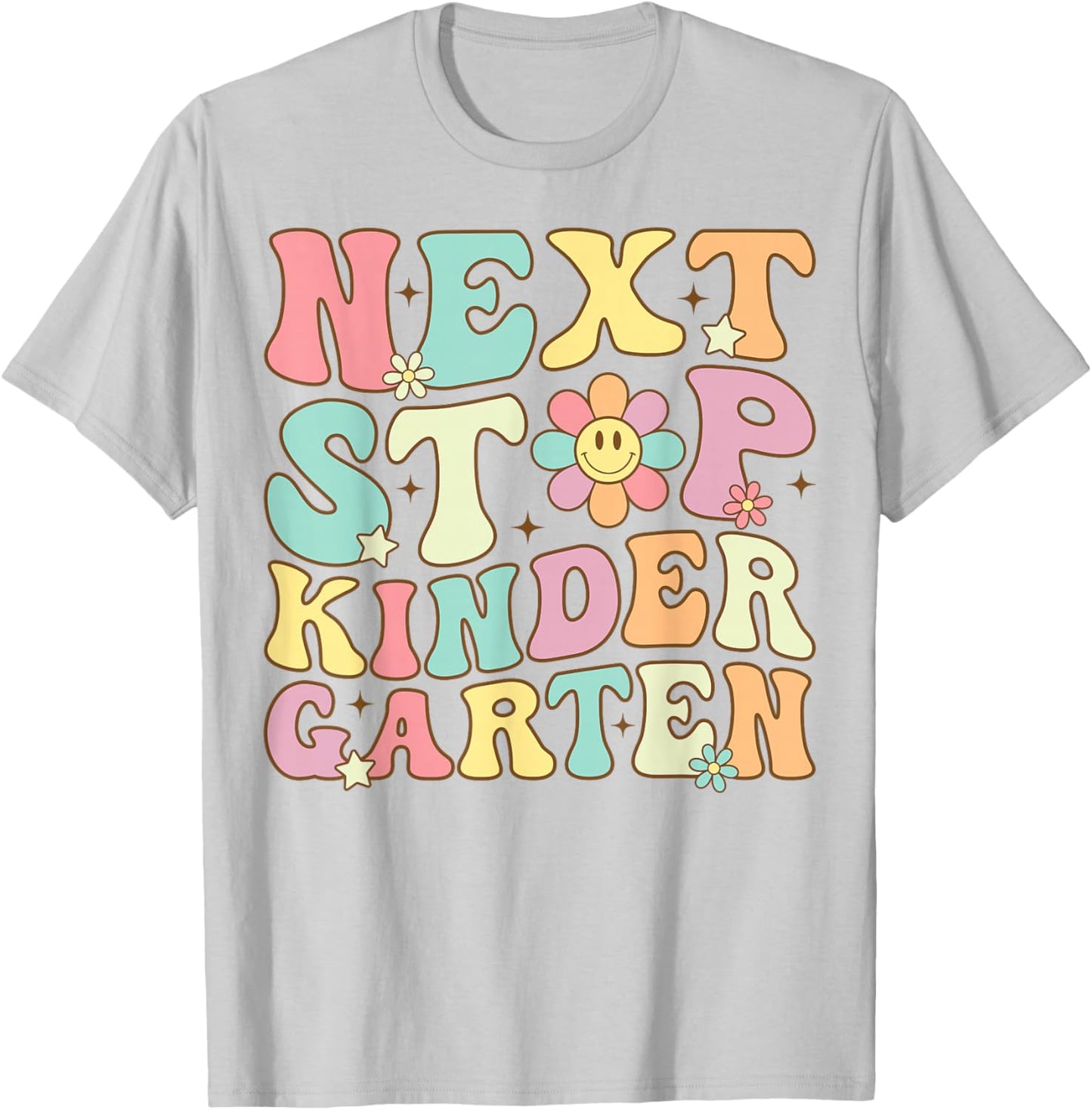 Next Stop Kindergarten Preschool Graduation Graduate 2025 T-Shirt - T-Shirt | Ash