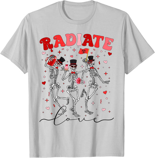 Radiate Love Radiation Therapist Valentines X-Ray Radiology T-Shirt - T-Shirt | Ash