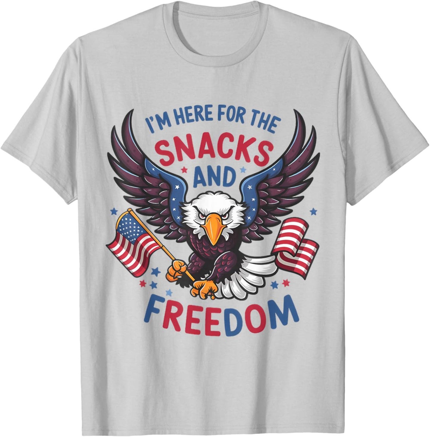 Im Here For The Snacks And Freedom 4 Of July T-Shirt - T-Shirt | Ash