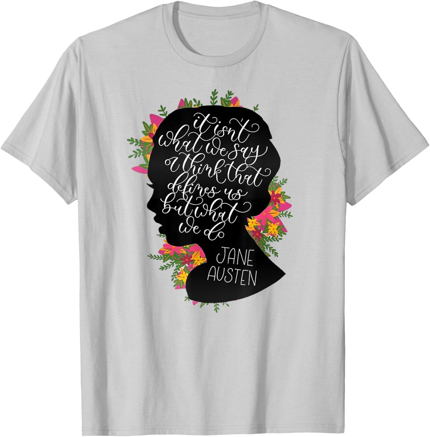 Jane Austen Vintage Quote Literary Book Club Fans T-Shirt - T-Shirt | Ash