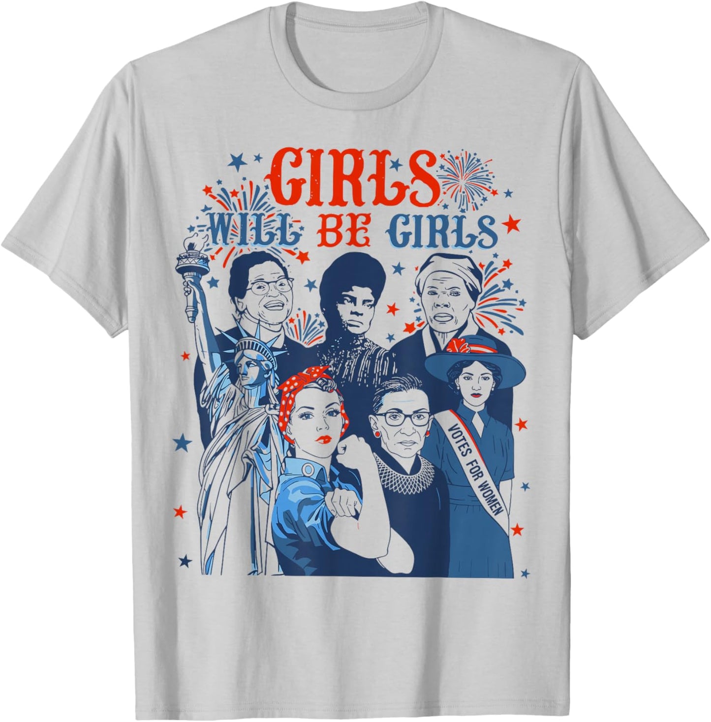 Girl Will Be Girls Patriotic American 4th of July USA T-Shirt - T-Shirt | Ash