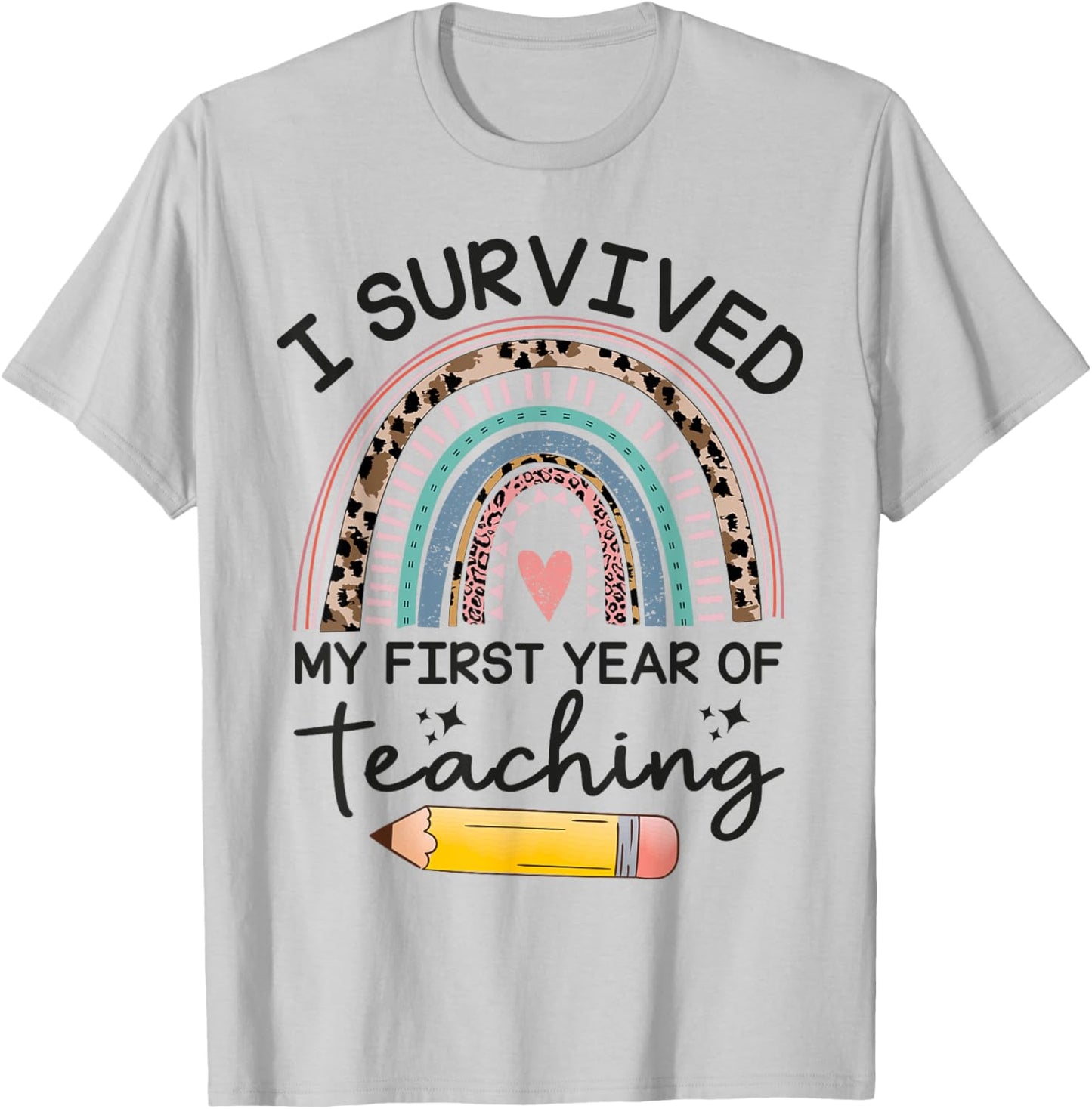 Funny New Teacher I Survived My First Year Of Teaching T-Shirt - T-Shirt | Ash
