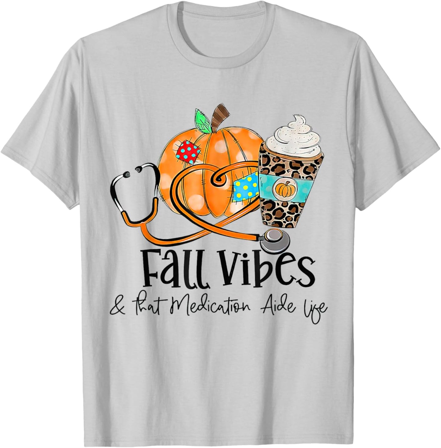 Fall Vibes And Medication Aide Life Pumpkin Leopard T-Shirt - T-Shirt | Ash