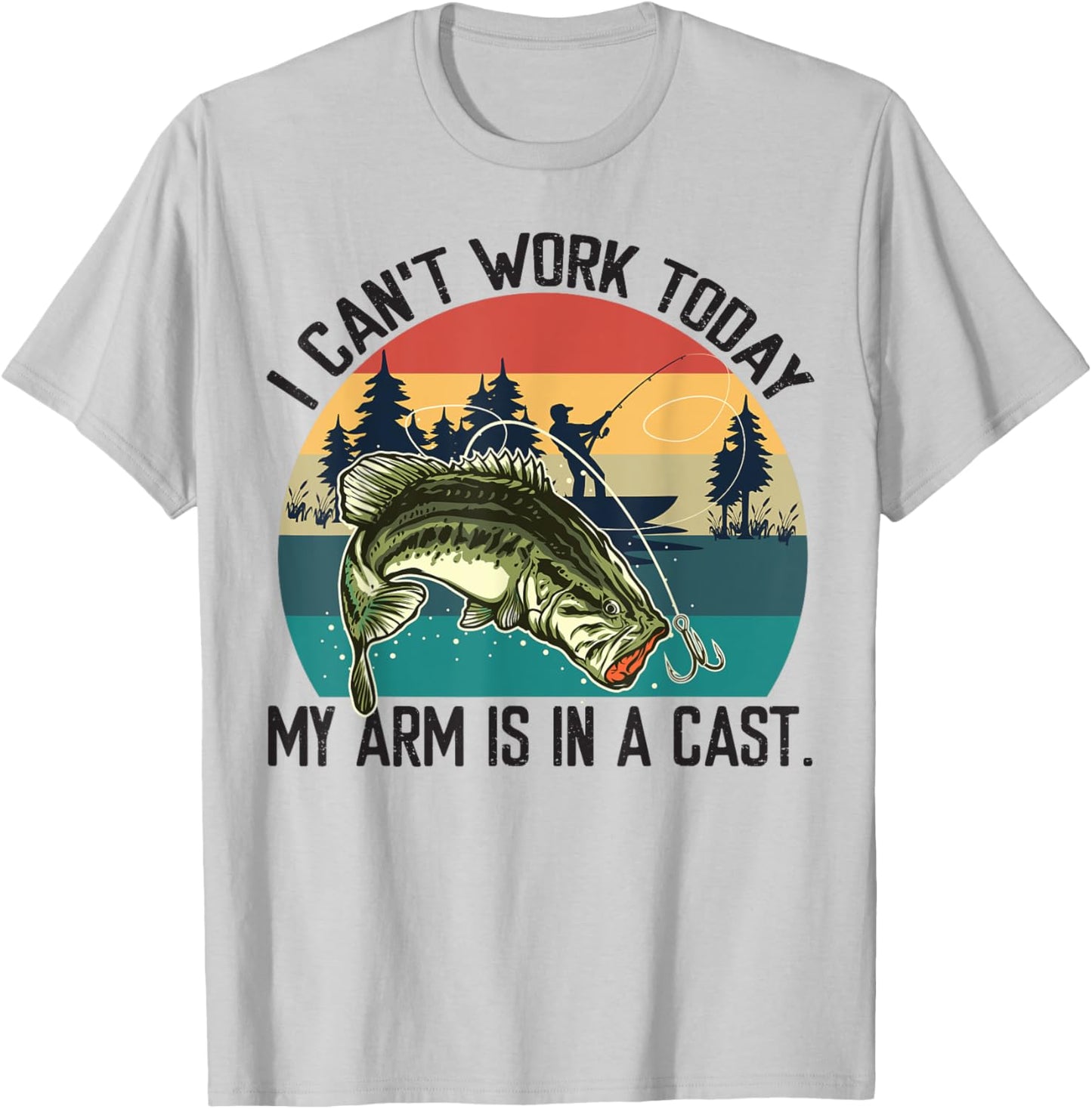 I Can't Work Today, My Arm Is In A Cast, Fishing Vintage T-Shirt - T-Shirt | Ash