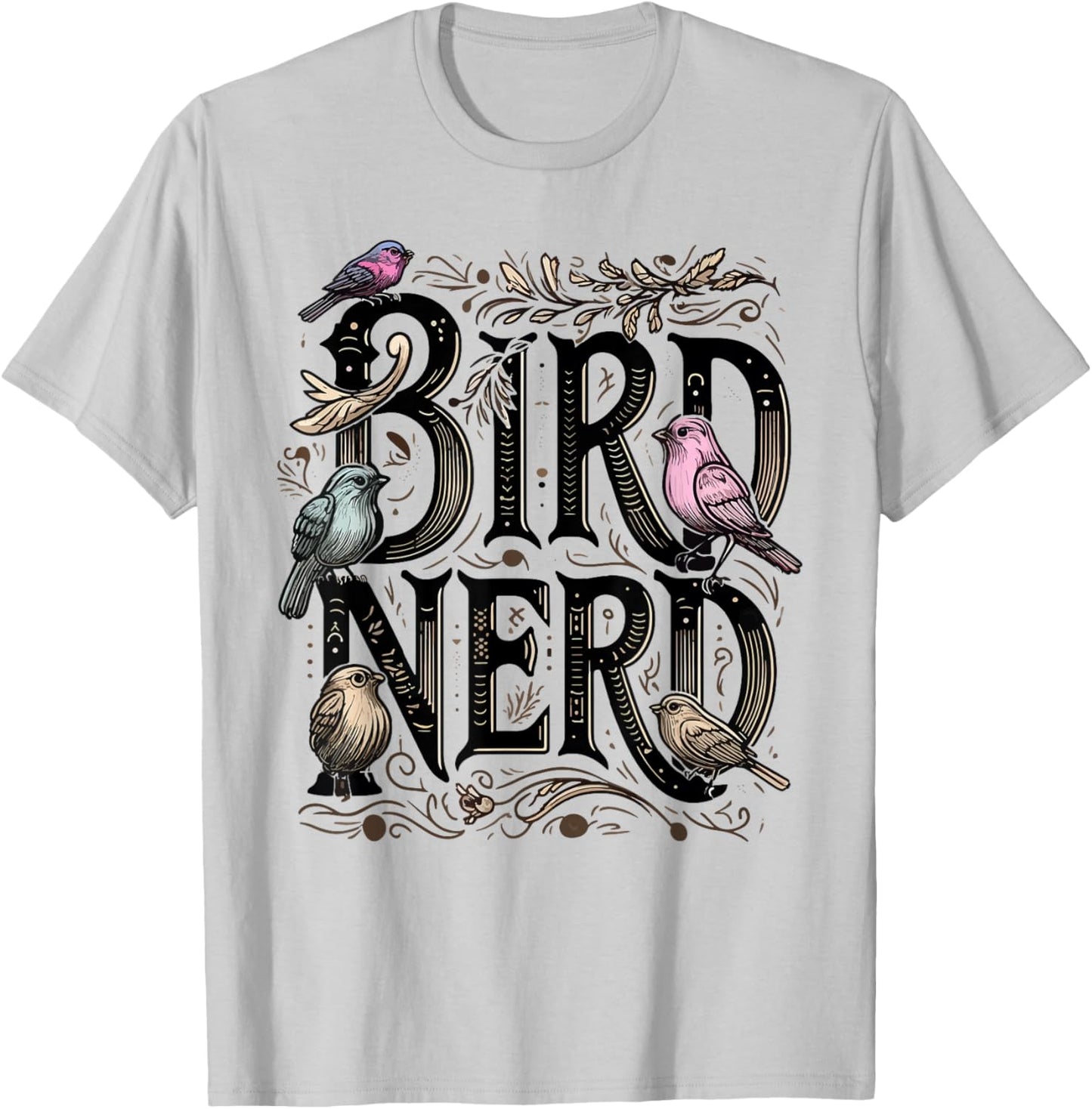 Bird Nerd Funny Birdwatching Birdwatcher Bird Lover Cute T-Shirt - T-Shirt | Ash