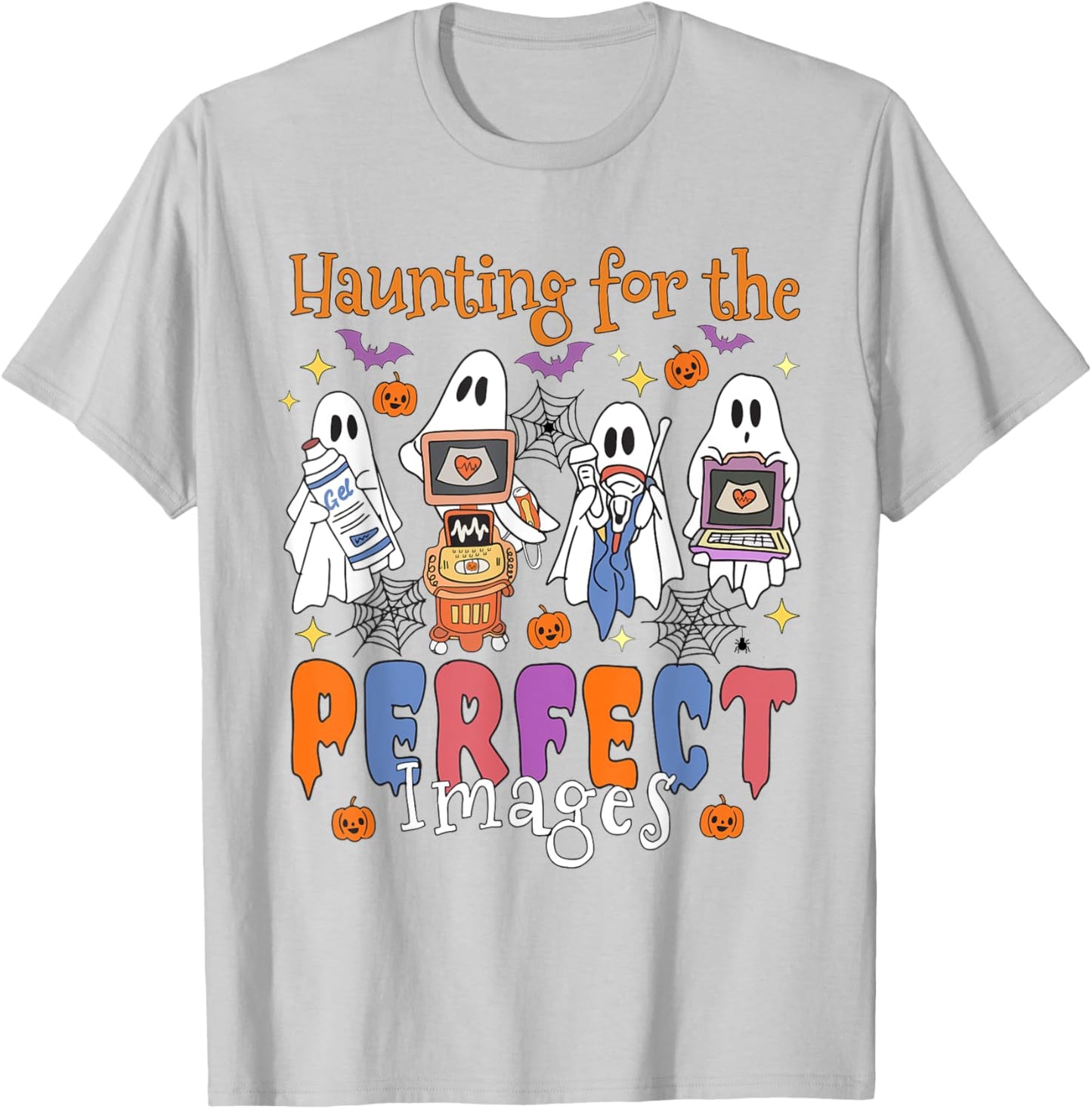 Women Halloween Sonographer Haunting For The Perfect Images T-Shirt - T-Shirt | Ash