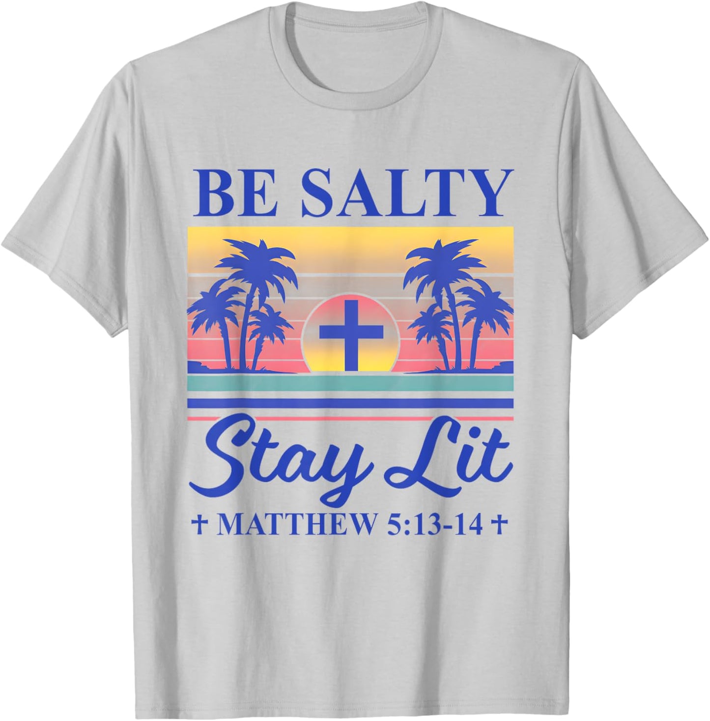 Summer Beach Be Salty Stay Lit Matthew 5:13-14 Women Kids T-Shirt - T-Shirt | Ash