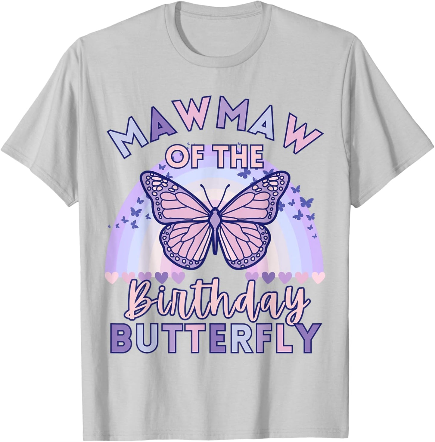 Mawmaw Of The Birthday Butterfly Kids Bday Mamaw Grandma T-Shirt - T-Shirt | Ash