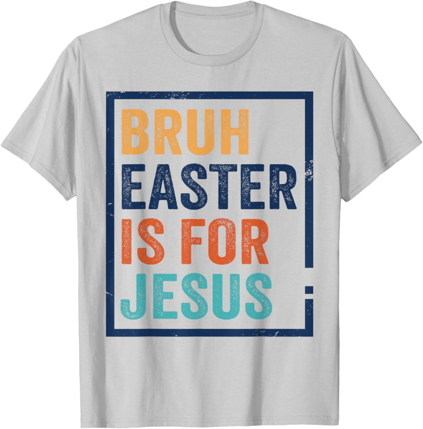 Bruh Easter is for Jesus Shirt T-Shirt - T-Shirt | Ash