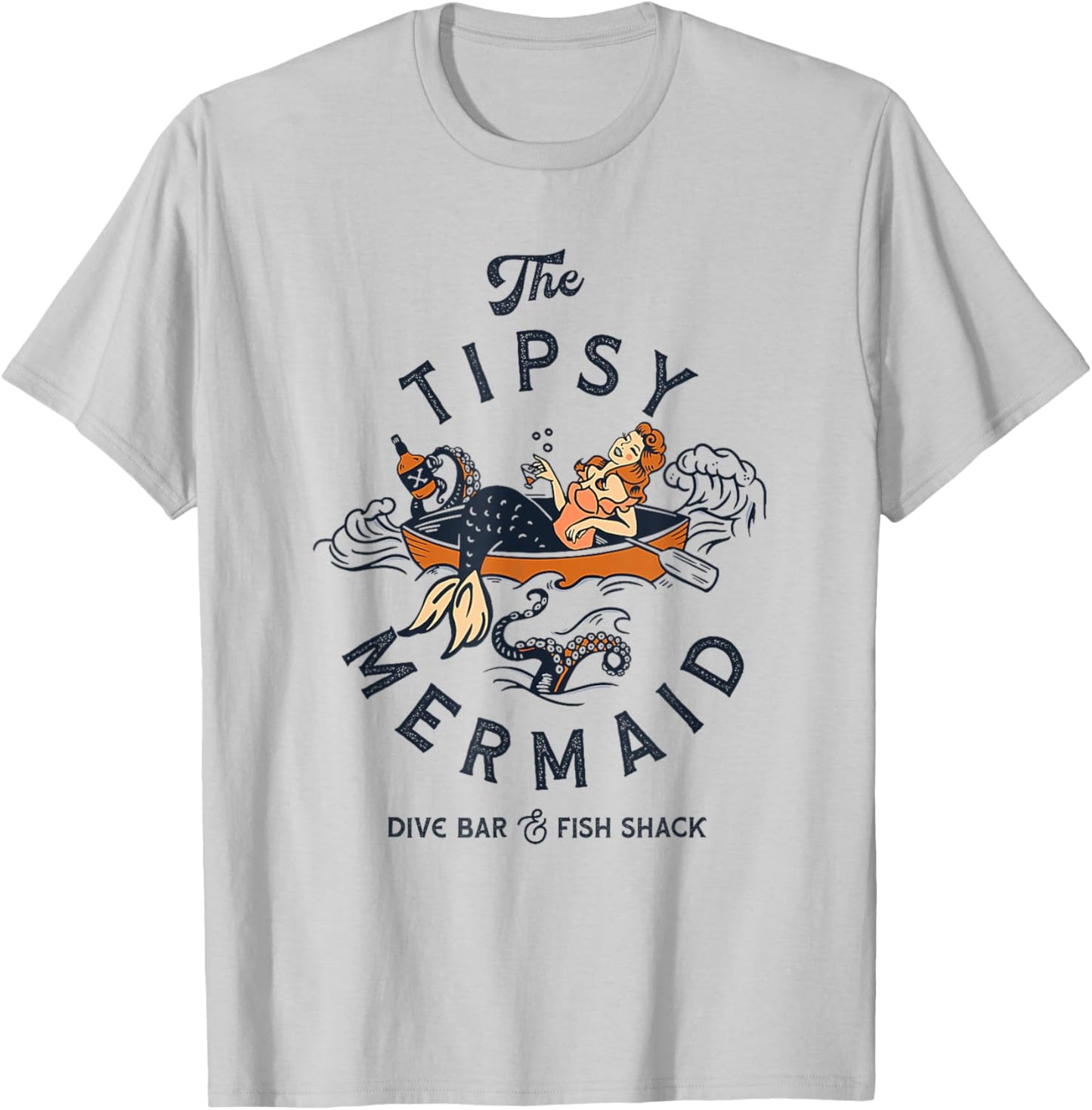 The Tipsy Mermaid Dive Bar And Fish Shack T-Shirt - T-Shirt | Ash