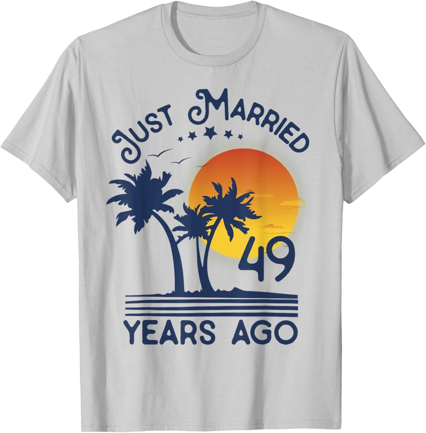 Just Married 49 years Ago 49th Wedding Anniversary Party T-Shirt - T-Shirt | Ash