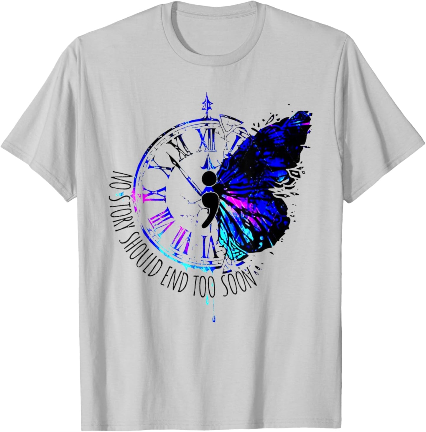 No Story Should End Too Soon Suicide Awareness Butterfly T-Shirt - T-Shirt | Ash