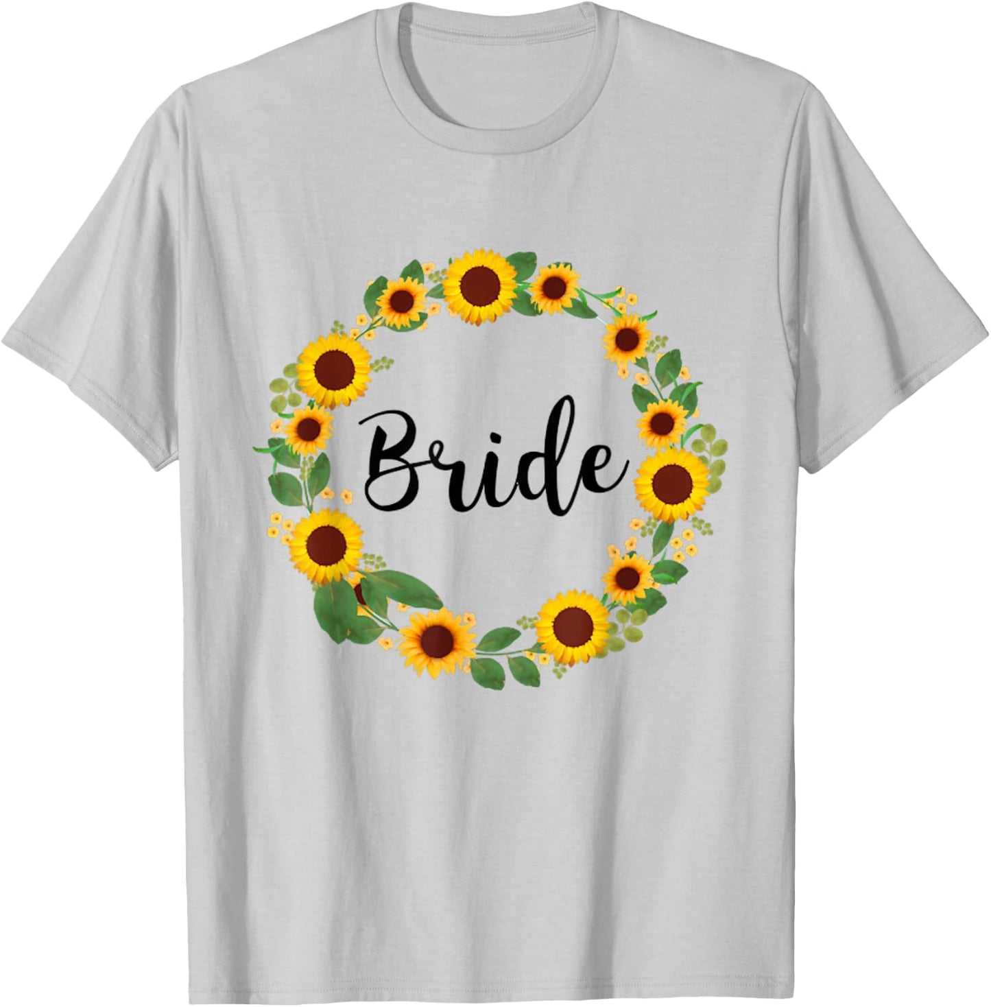 Bride Sunflower Wreath Flowers Floral Wedding Party T-Shirt - T-Shirt | Ash