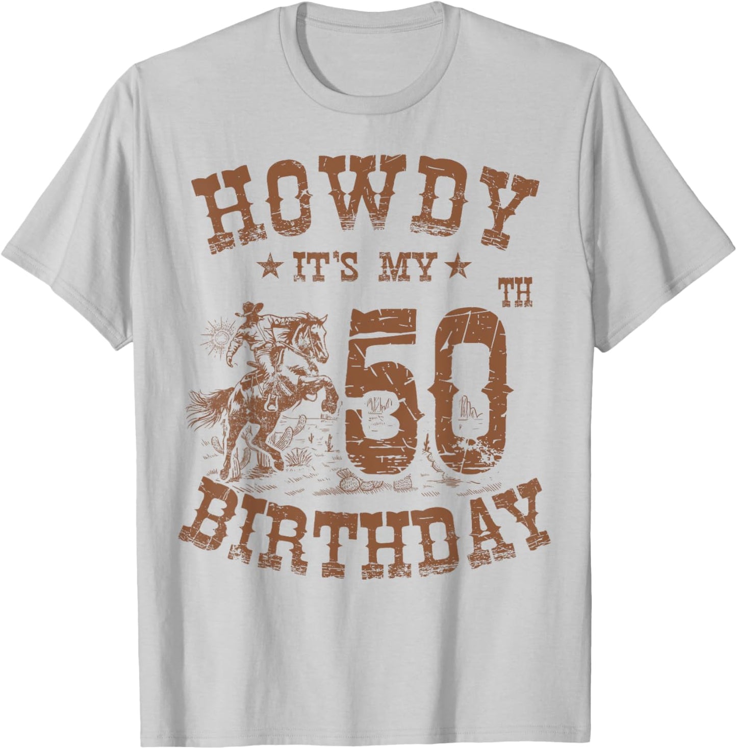 Howdy It's My 50th Birthday Western Cowboy 50 Years Old Bday T-Shirt - T-Shirt | Ash