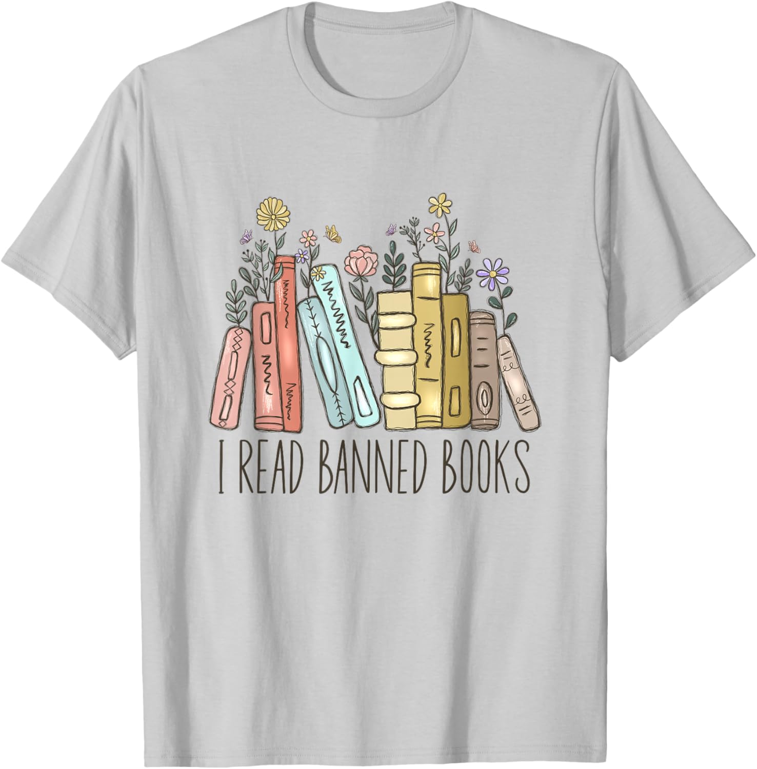 I Read Banned Books T-Shirt - T-Shirt | Ash