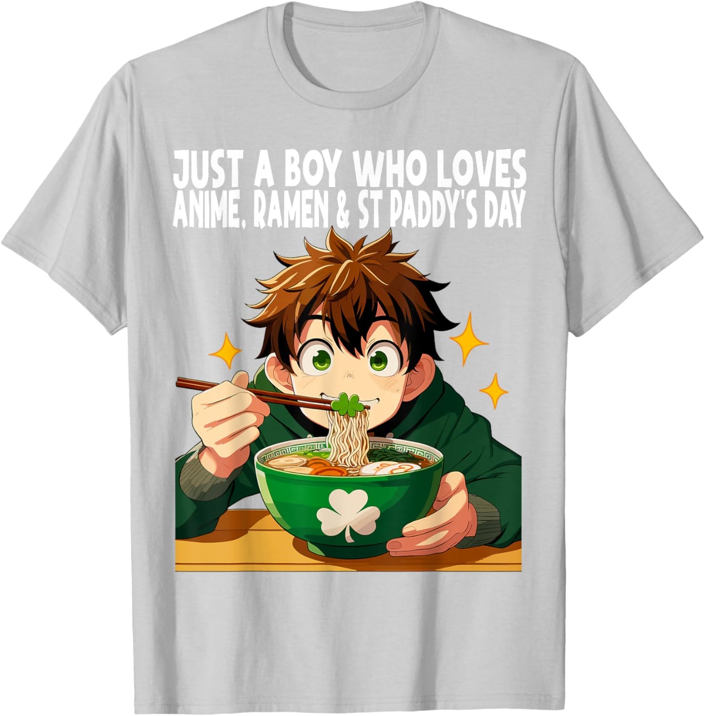 Just A Boy Who Loves Anime Ramen And St Paddy's Day T-Shirt - T-Shirt | Ash