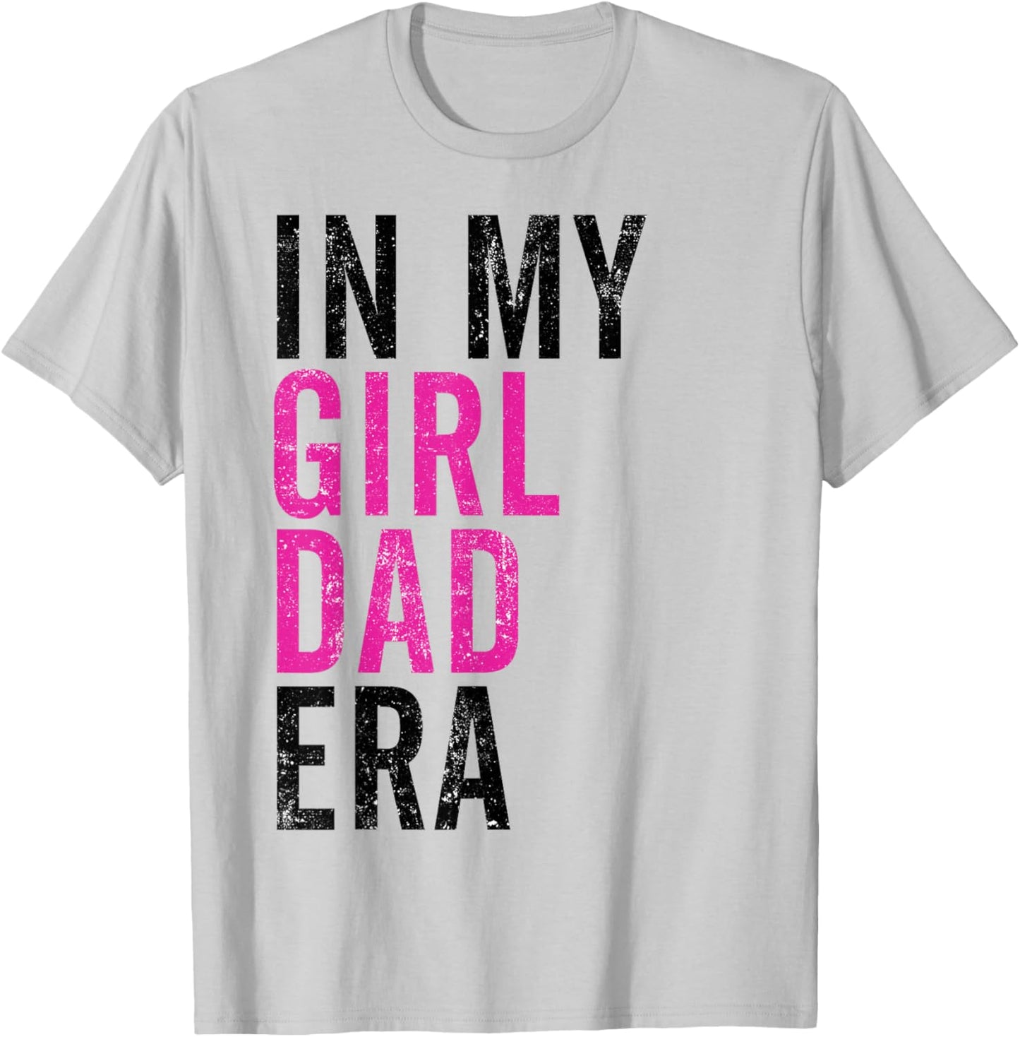 Retro In My Dad Girl Era Funny Father's Day Christmas T-Shirt - T-Shirt | Ash