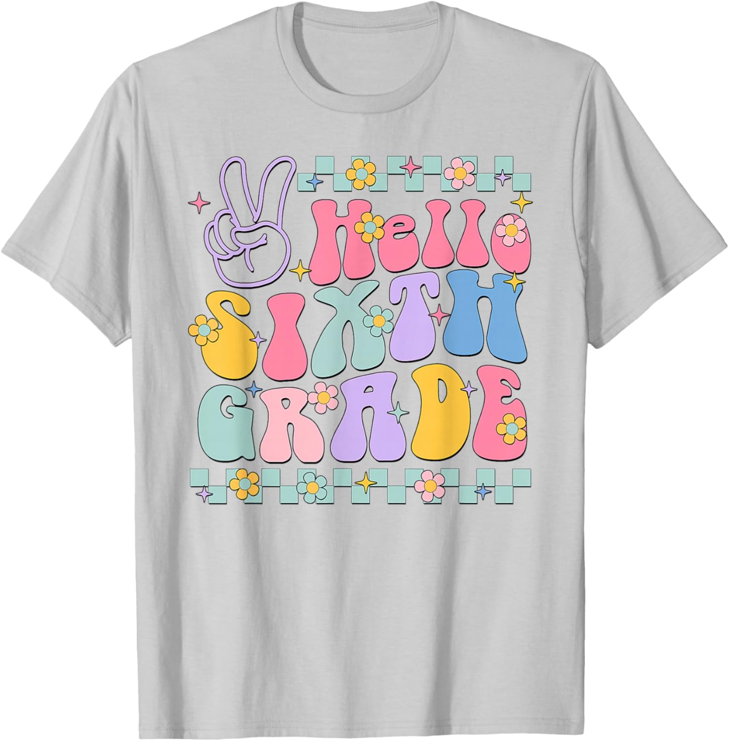 Hello Sixth Grade Back To School Teachers Boys Girls Kids T-Shirt - T-Shirt | Ash
