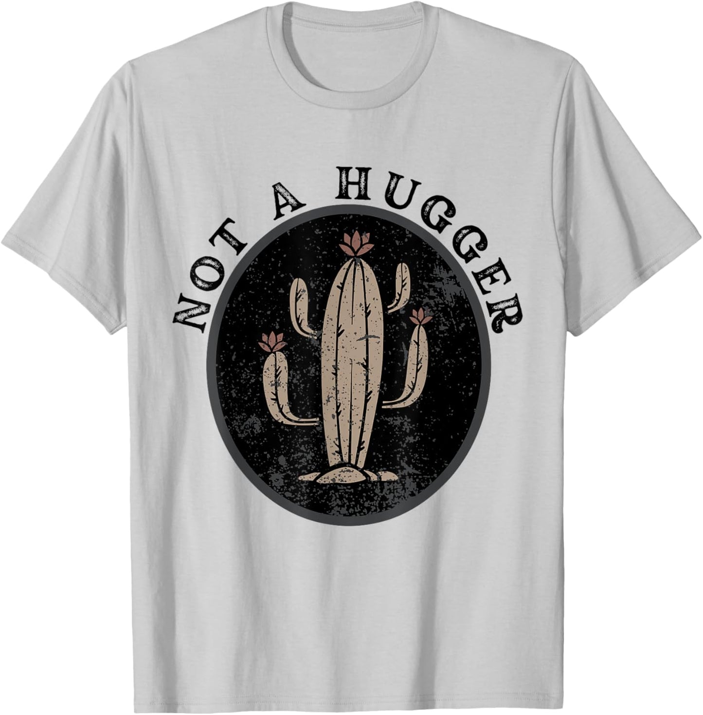 Not A Hugger Funny Vintage Cactus T-Shirt - T-Shirt | Ash