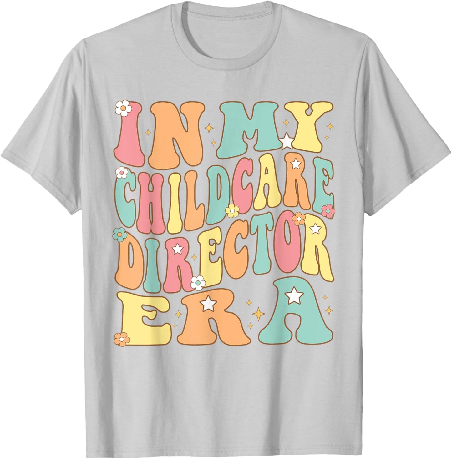In My Childcare Director Era Groovy administrator Christmas T-Shirt - T-Shirt | Ash