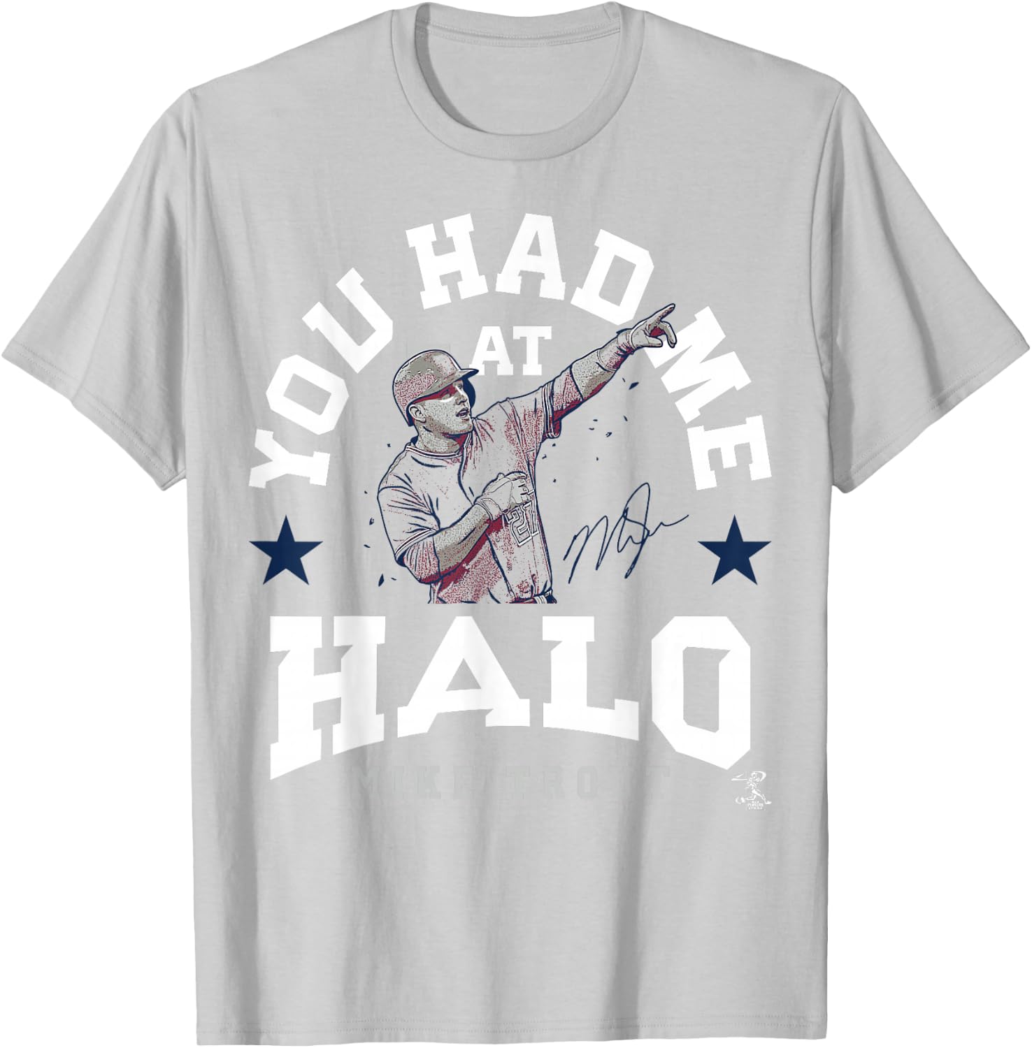 Mike Trout You Had Me At - Apparel T-Shirt - T-Shirt | Ash
