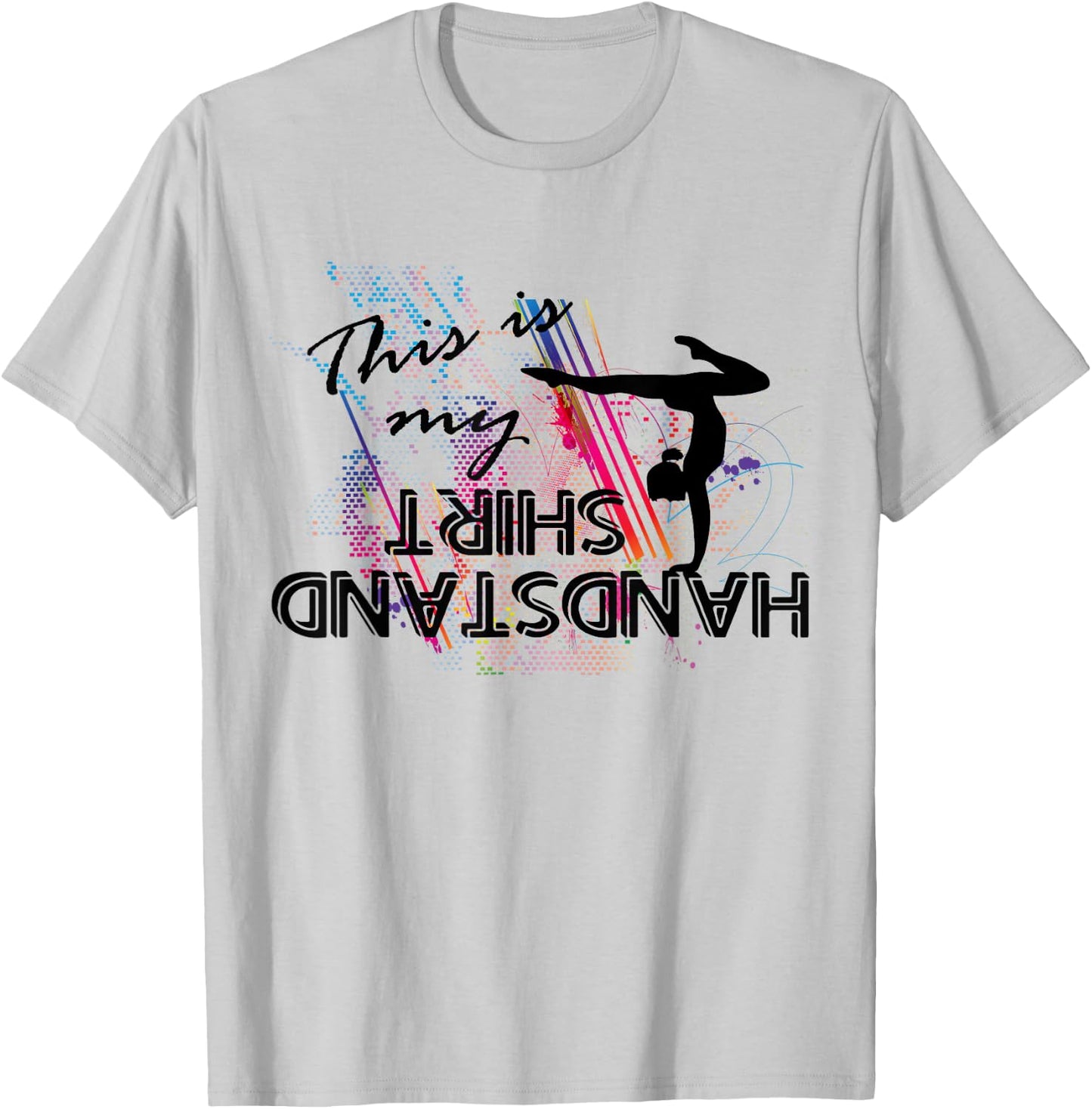 Gymnastics Equipment for girls - This is my Handstand T-Shirt - T-Shirt | Ash