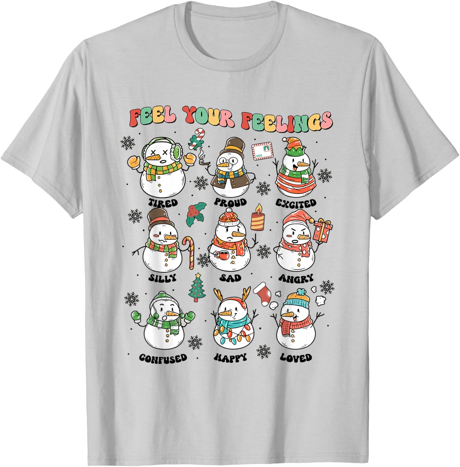 Feel Your Feeling Christmas School Counselor Snowman Xmas T-Shirt - T-Shirt | Ash