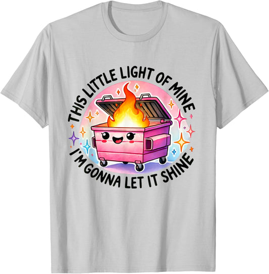 Funny I'm Gonna Let It Shine Dumpster Fire -Adults White Modern Cartoon Small T-Shirt - T-Shirt | Ash