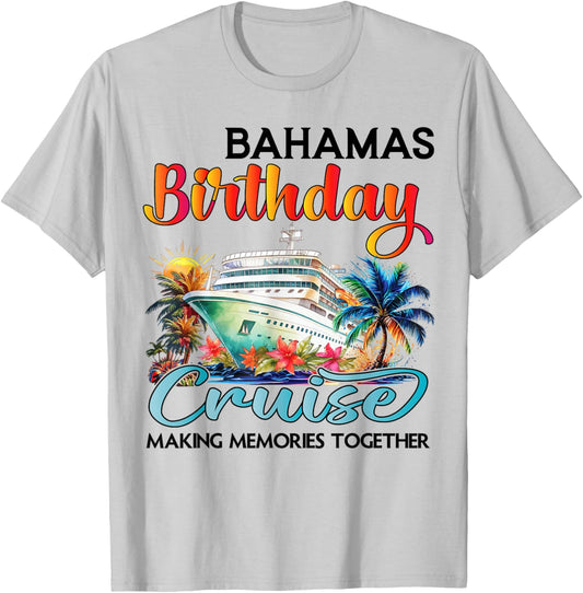 Bahamas Birthday Cruise 2025 Birthday Cruise Ship Vacation T-Shirt - T-Shirt | Ash