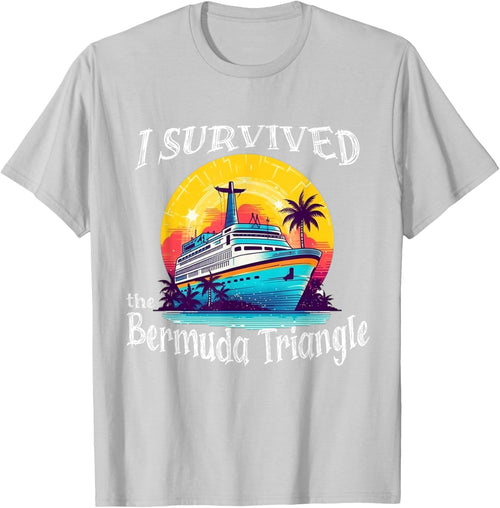 I Survived The Bermuda Triangle Funny Vacation Cruise