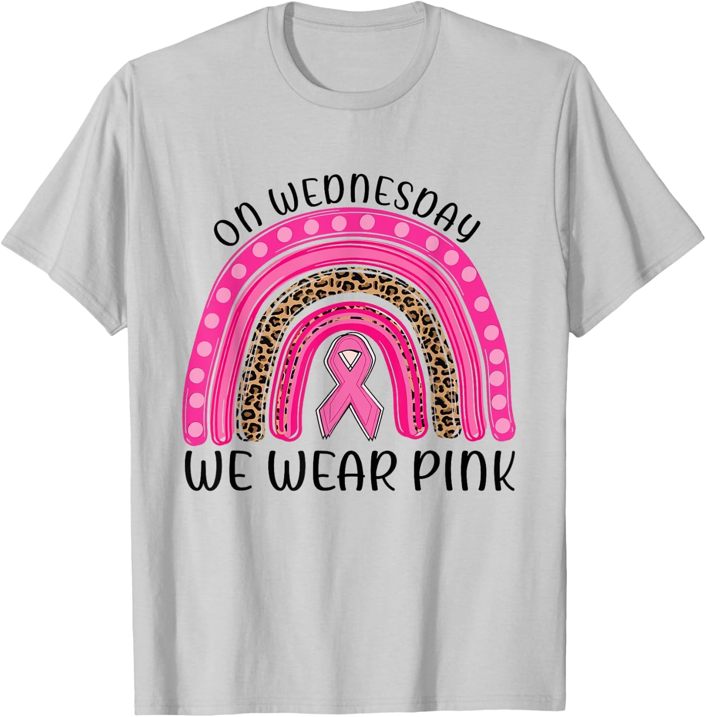 On Wednesday We Wear Pink Rainbow Breast Cancer Fighter T-Shirt - T-Shirt | Ash