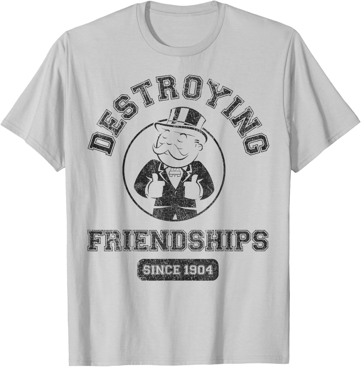 Monopoly Man Destroying Friendships Since 1904 Collegiate T-Shirt - T-Shirt | Ash