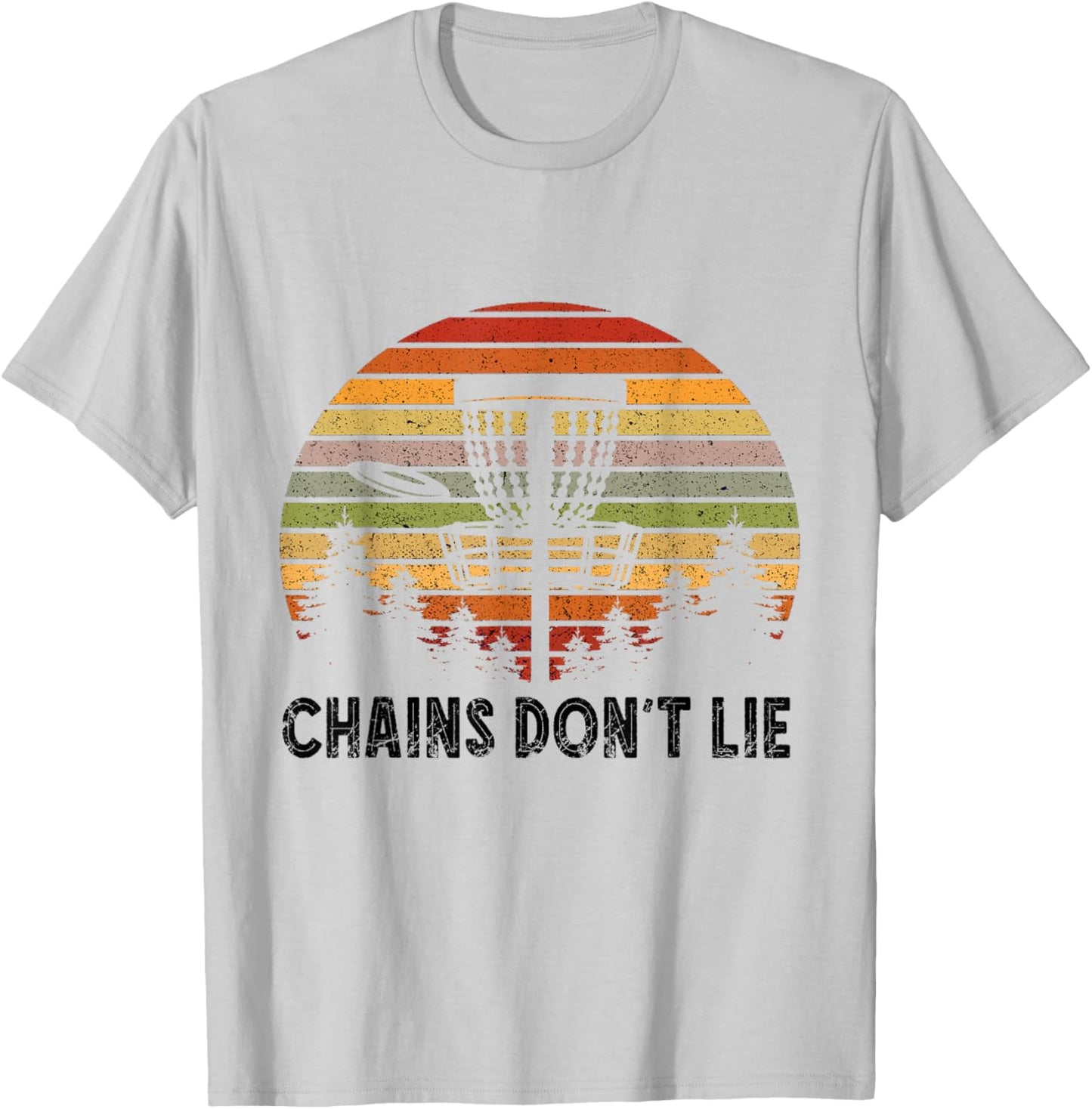 Disc Golf Retro Chains Don't Lie Frisbee Golf Frolf Flying T-Shirt - T-Shirt | Ash