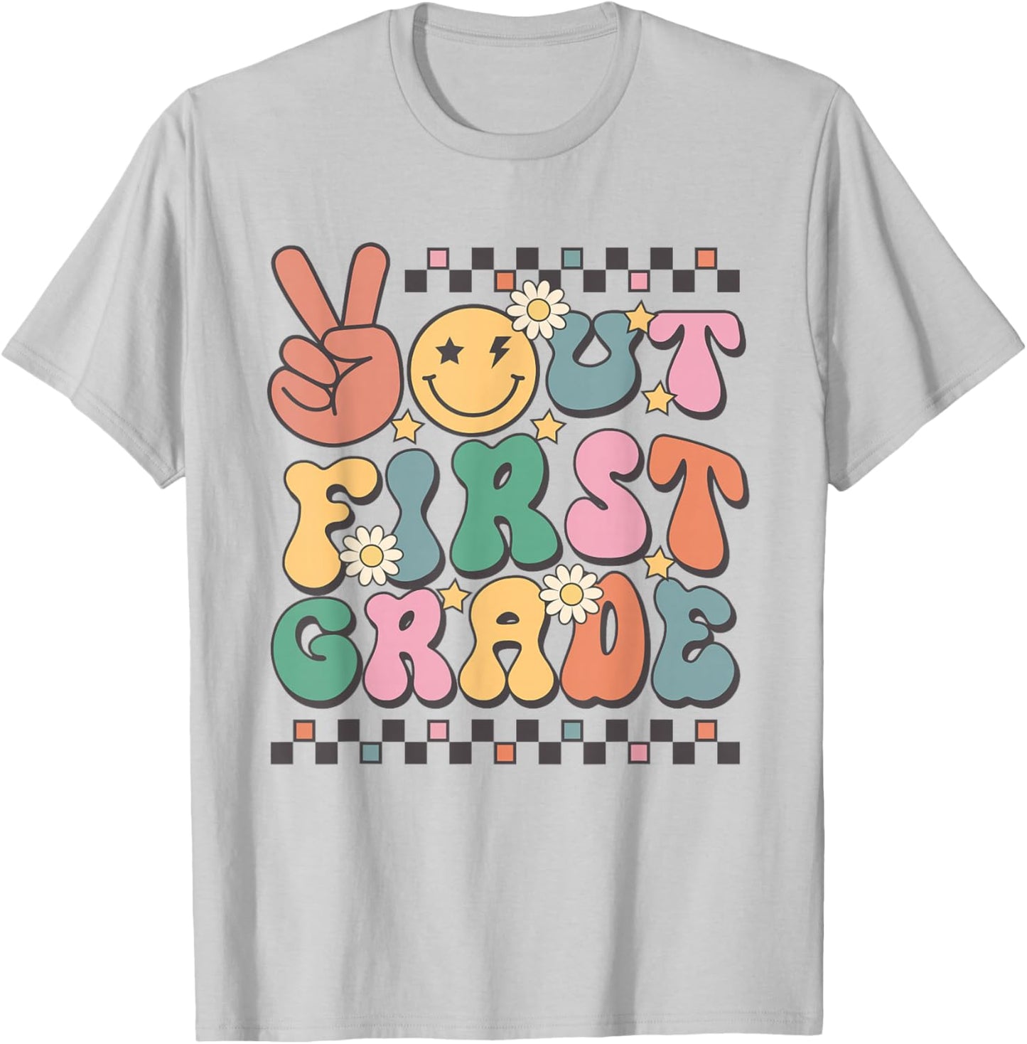Last Day Of 1st Grade Smile Face Peace Out First Grade T-Shirt - T-Shirt | Ash