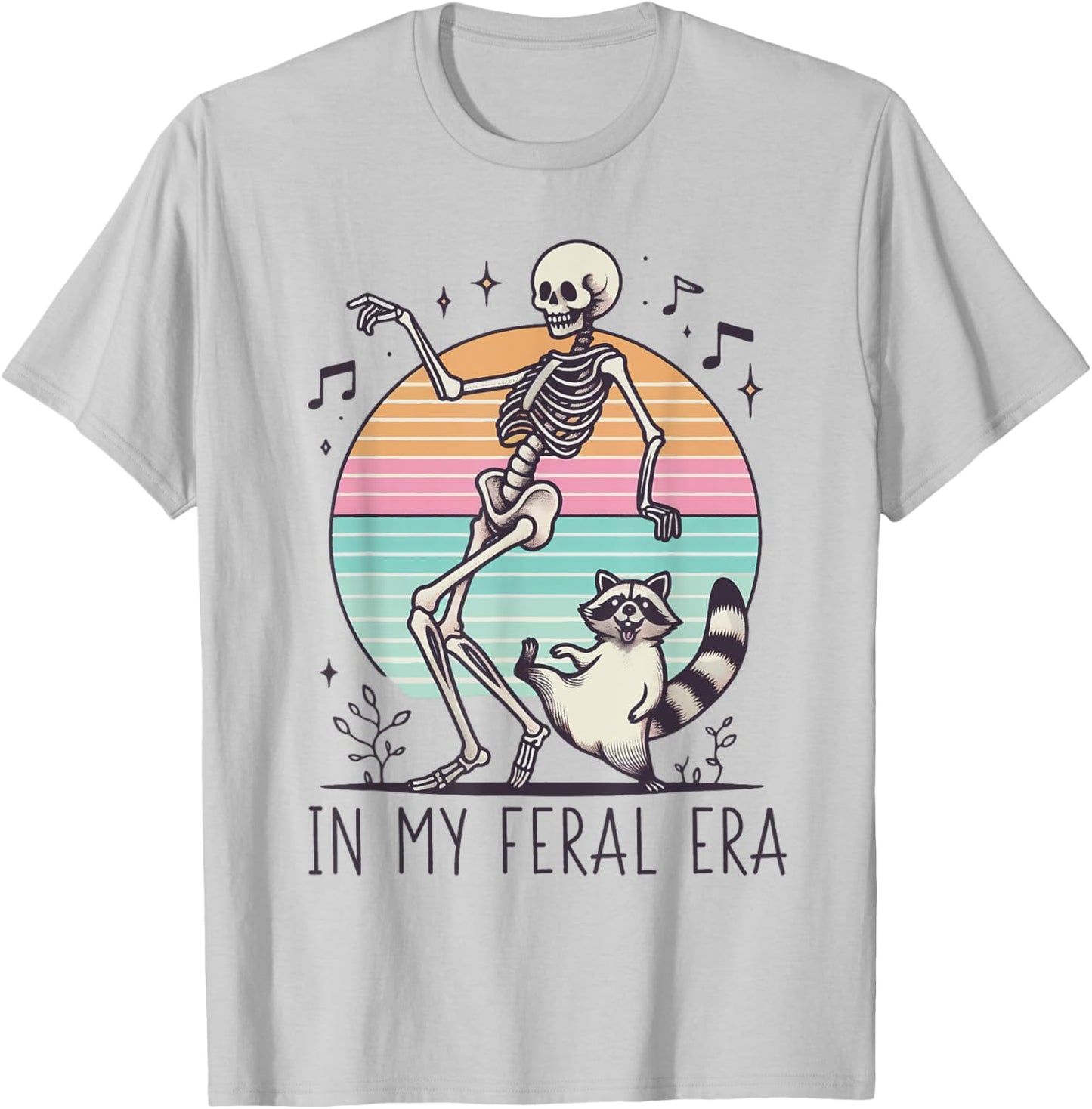 In My Feral Era Funny Skeleton And Raccoon T-Shirt - T-Shirt | Ash