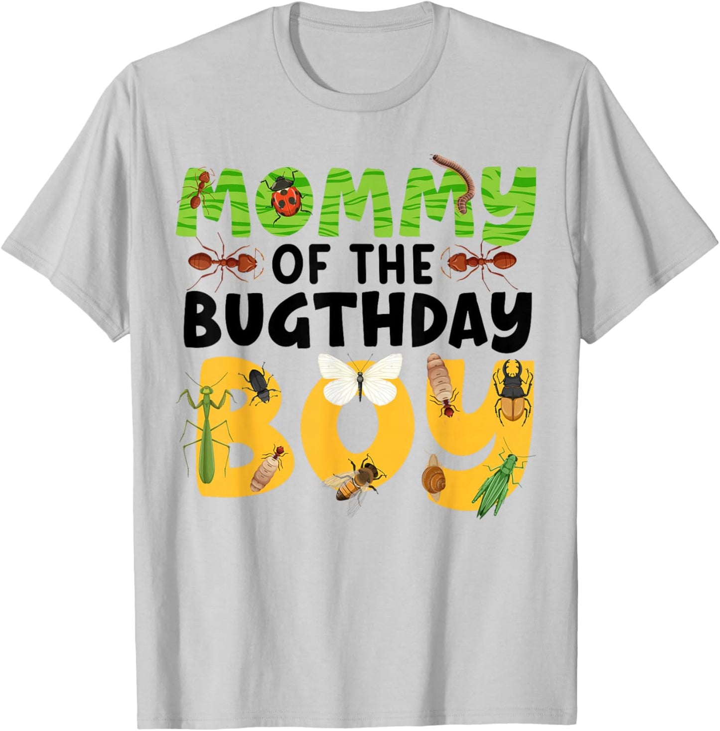Mommy of the Bugthday Boy Bug Birthday Party Insect Theme T-Shirt - T-Shirt | Ash