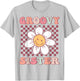 Groovy Sister Matching Family Birthday Party Daisy Flower T-Shirt - T-Shirt | Ash